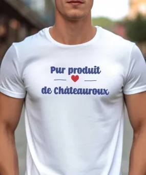 T-Shirt Pur produit de Châteauroux