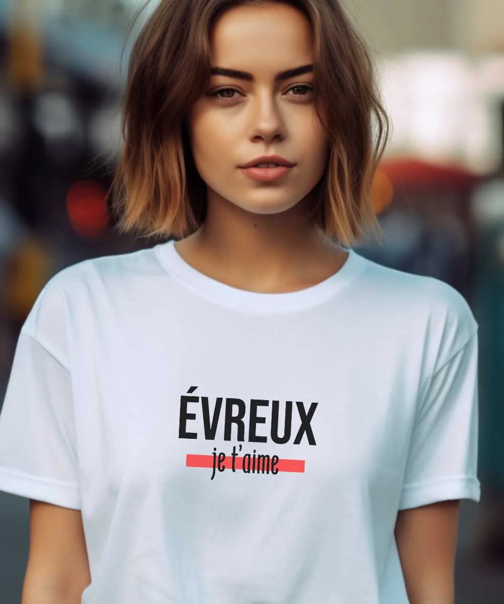 T-Shirt Évreux je t'aime
